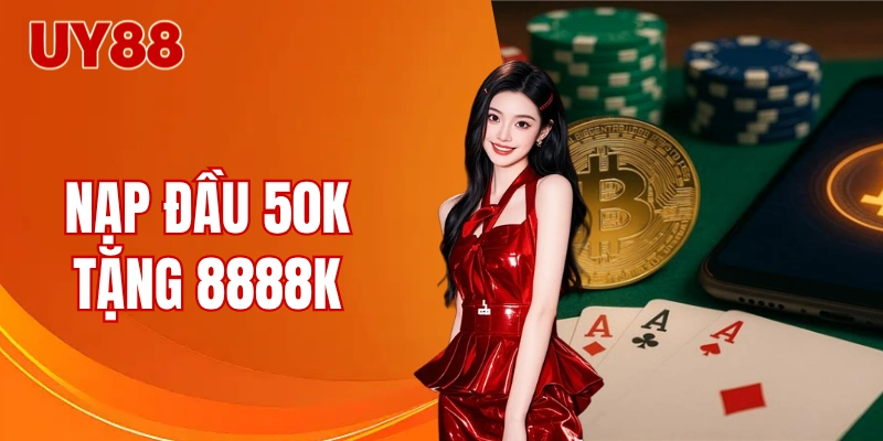 nạp đầu 50K tặng 8888K